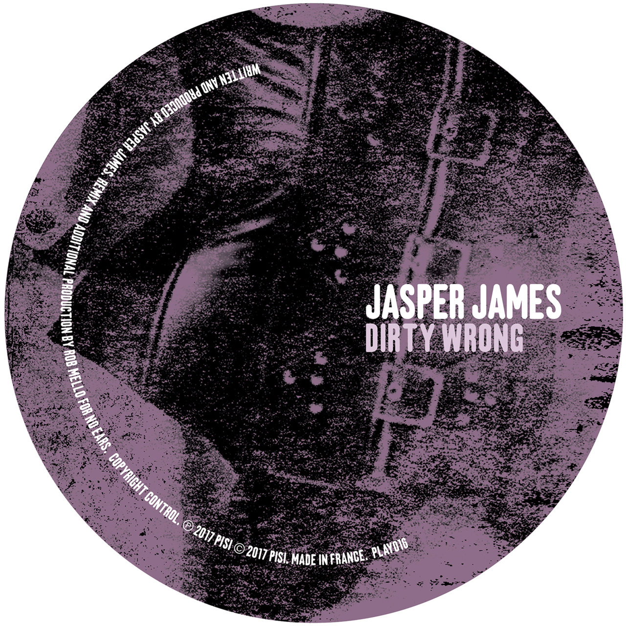 Jasper James - Dirty Wrong / Play It Say It