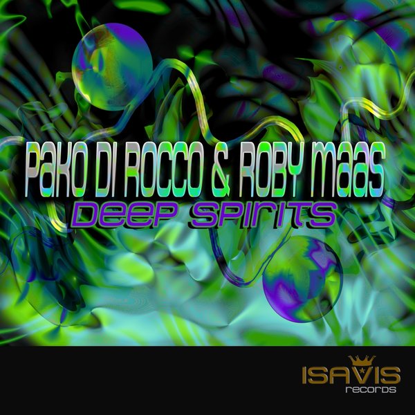 Pako Di Rocco & Roby Maas - Deep Spirits / ISAVIS Records