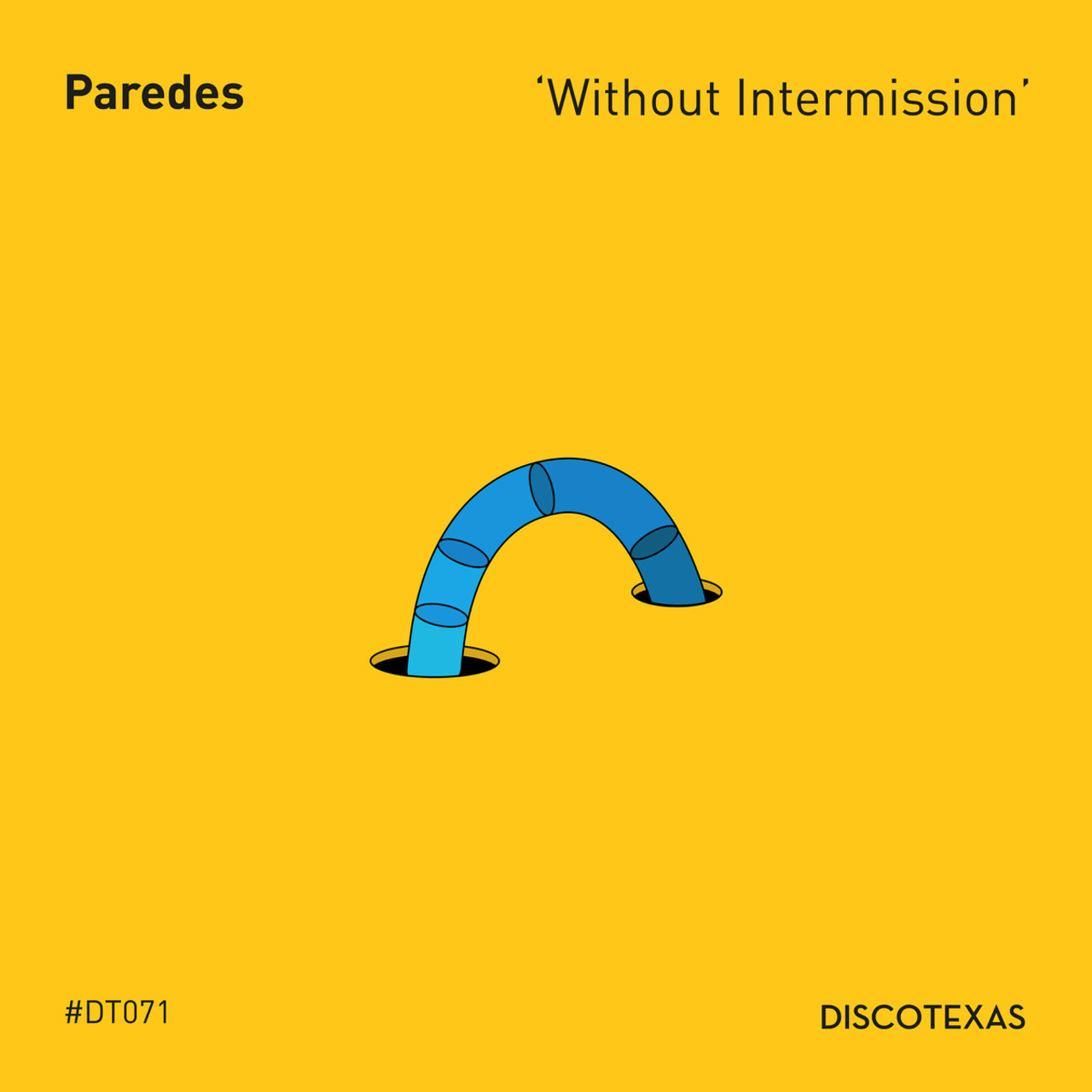 Paredes - Without Intermission / Discotexas