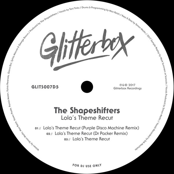 The Shapeshifters - Lola's Theme Recut / Glitterbox Recording