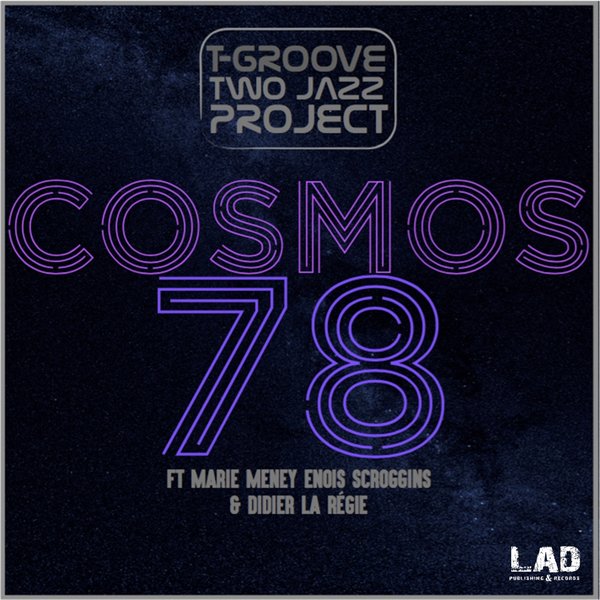 Two Jazz Project & T-Groove - Cosmos 78 / LAD Publishing