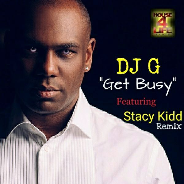 DJ G - Get Busy / House 4 Life