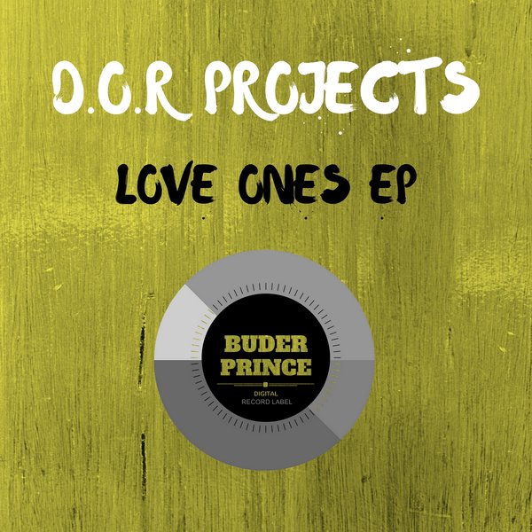 D.o.r Projects - Love Ones EP / Buder Prince Digital