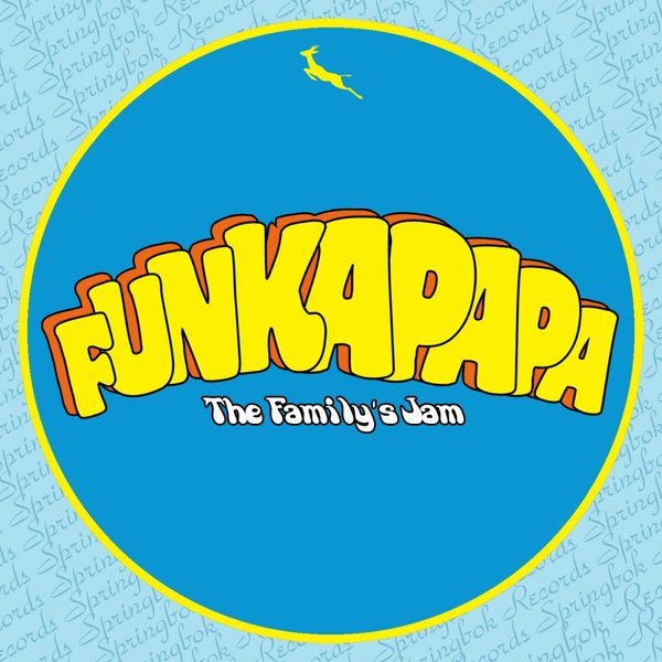 The Family's Jam - Funkapapa / Springbok Records