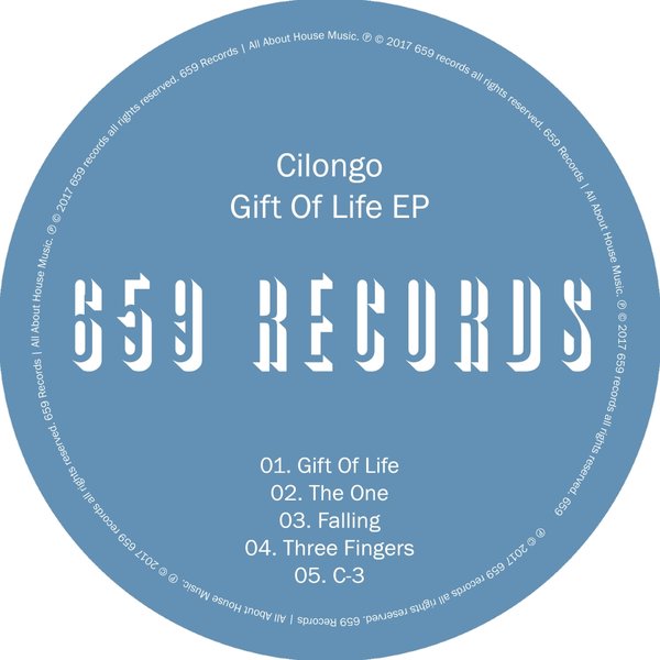 Cilongo - Gift Of Life EP / 659 Records