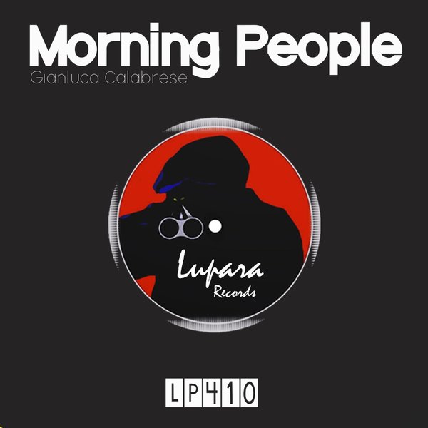 Gianluca Calabrese - Morning People / Lupara