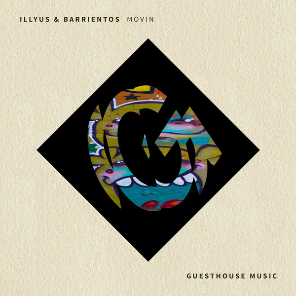 Illyus & Barrientos - Movin / Guesthouse