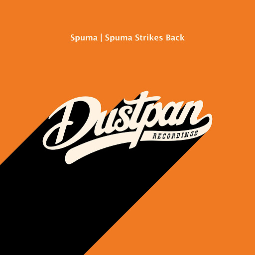Spuma - Spuma Strikes Back / Dustpan Recordings