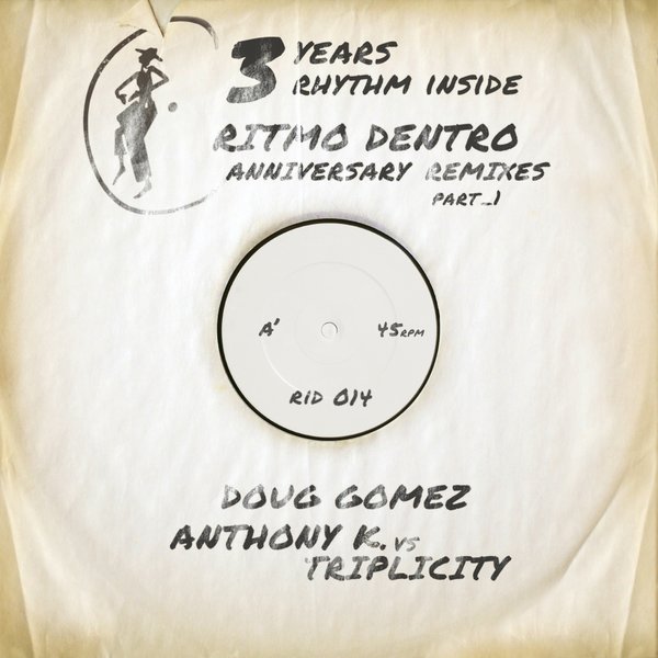 Anthony K. - Ritmo Dentro: Anniversary Remixes, Pt. 1 / Rhythm Inside