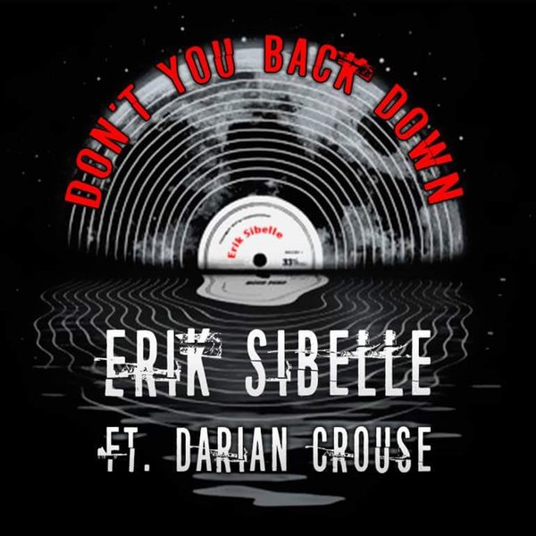 Erik Sibelle feat. Darian Crouse - Don't You Back Down / NuAfro Records