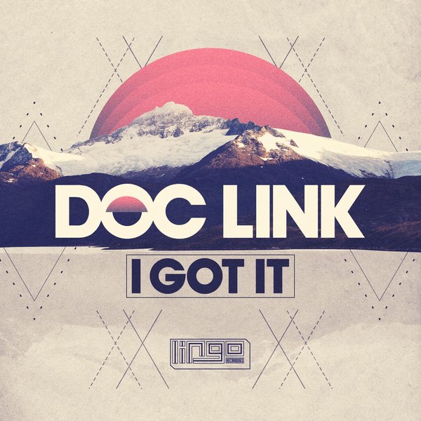 Doc Link - I Got It / Lingo Recordings