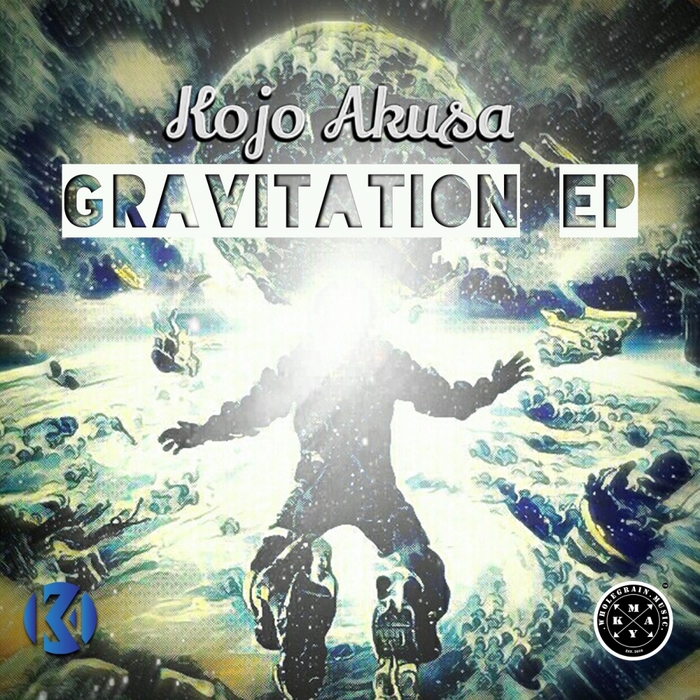 Kojo Akusa - Gravitation EP / Wholegrain Music