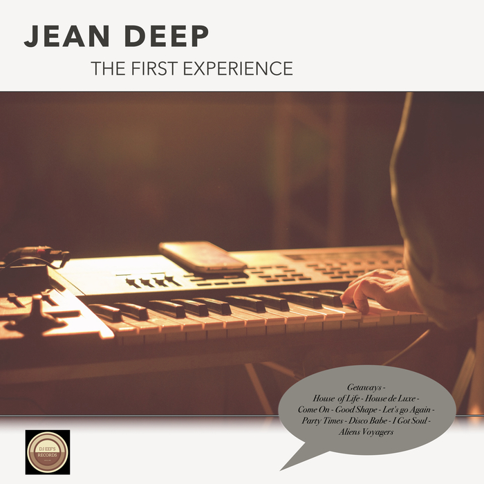 Jean Deep - The First Experience / Dance All Day Germany