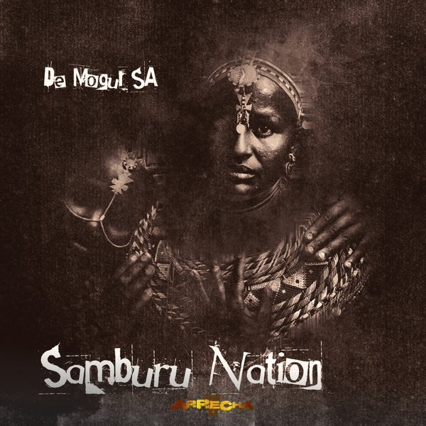 De Mogul Sa - Samburu Nation / Arrecha Records