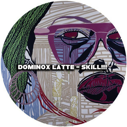 Dominox Latte - Skill!!! / Afro Rebel Music