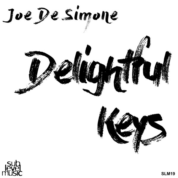 Joe De Simone - Delightful Keys / Sub Level Music