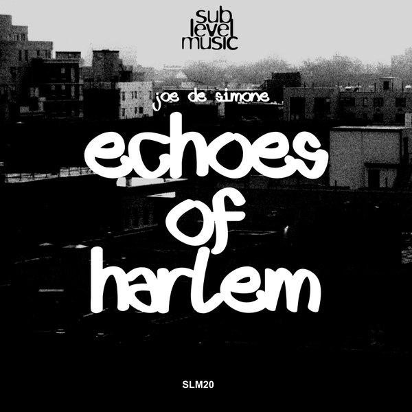 Joe De Simone - Echoes Of Harlem / Sub Level Music