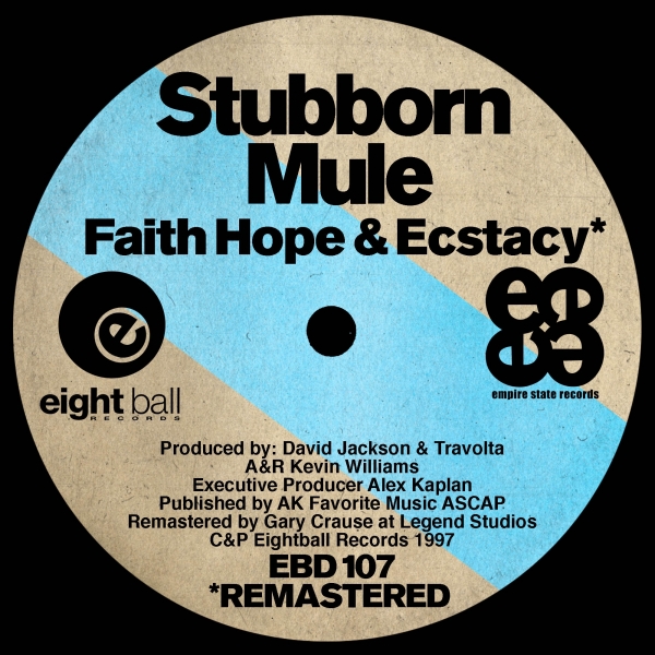 Stabborn Mule - Faith Hope & Ecstasy / Eightball Records Digital