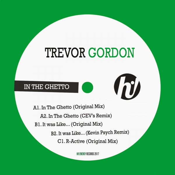Trevor Gordon - In The Ghetto / Hi! Energy Records