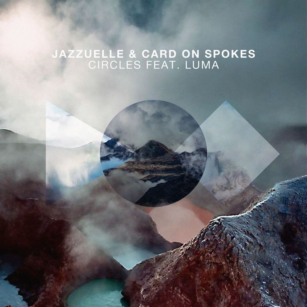 Jazzuelle & Card on Spokes ft Luma - Circles / Get Physical Music