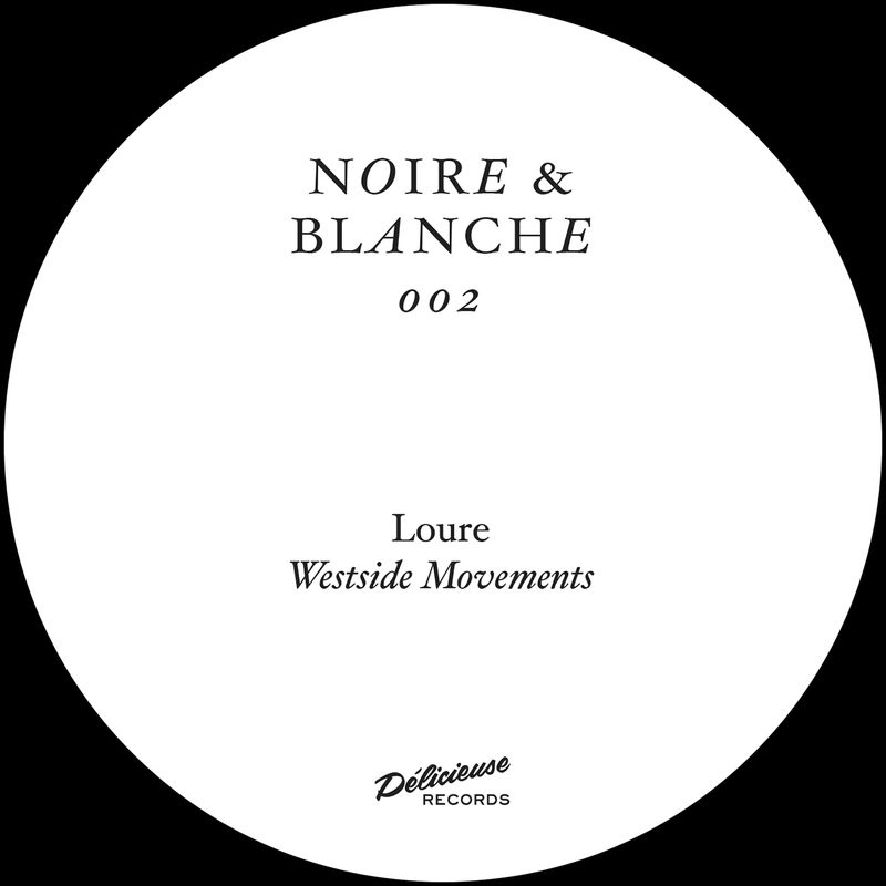 Loure - Westside Movements / Delicieuse Records