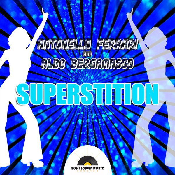 Aldo Bergamasco and Antonello Ferrari - Superstition / Sunflowermusic Records