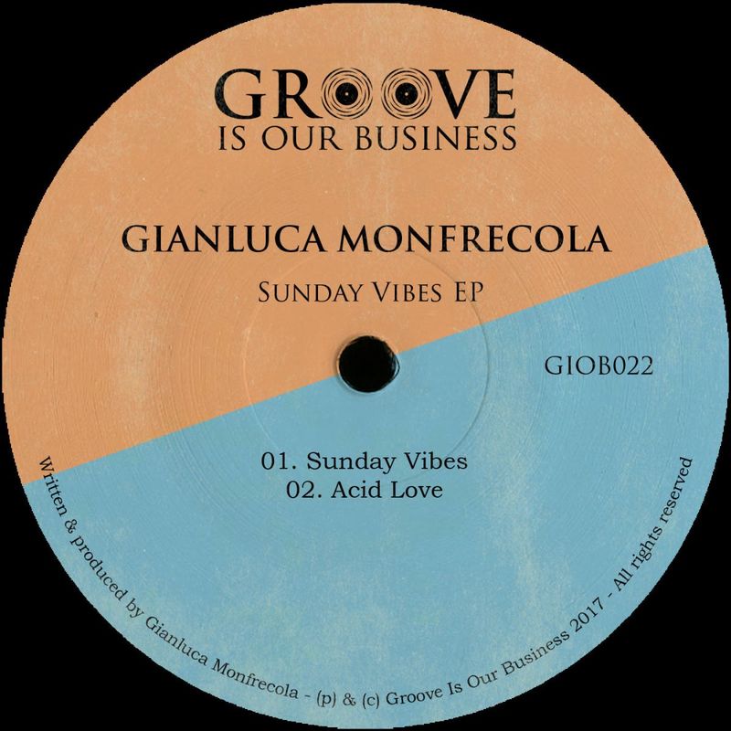 Gianluca Monfrecola - Sunday Vibes / Sunday Vibes EP