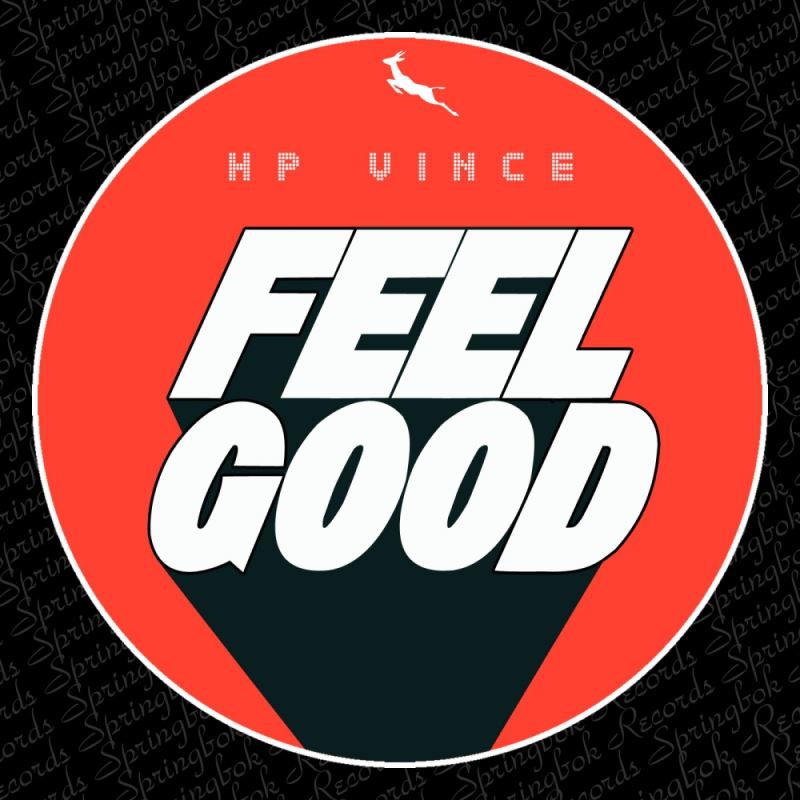 HP Vince - Feel Good / Springbok Records