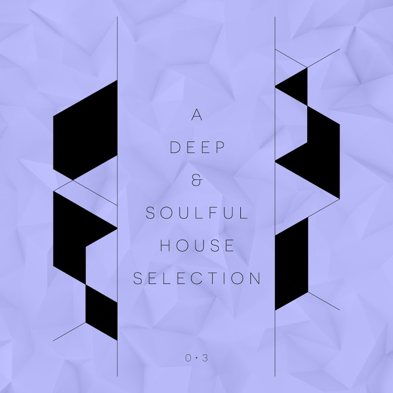 VA - A Deep and Soulful House Selection, Vol. 3 / HiFi Stories