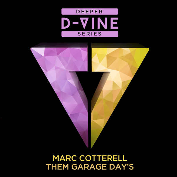 Marc Cotterell - Them Garage Days / D-Vine Sounds