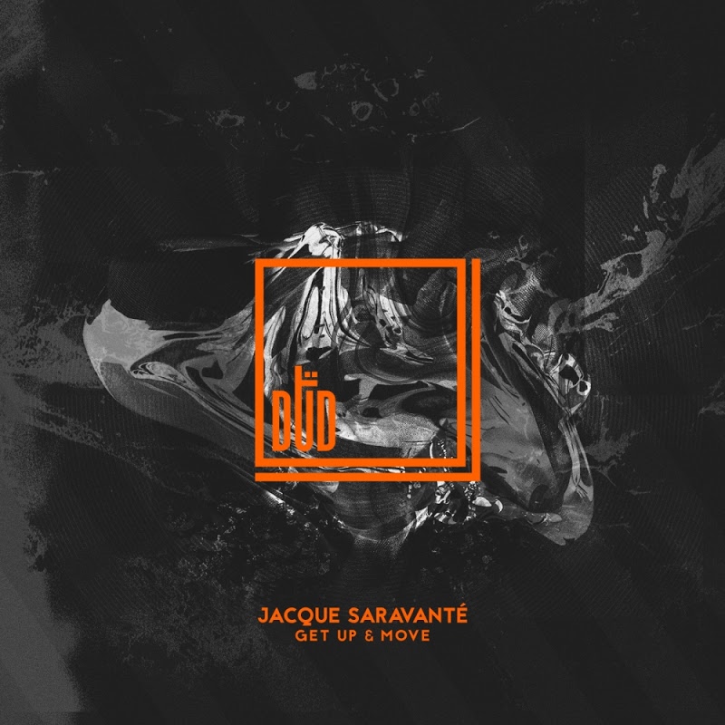 Jacque Saravante - Get Up and Move / DTD
