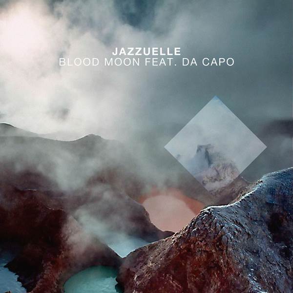 Jazzuelle feat Da Capo - Blood Moon / Get Physical Germany