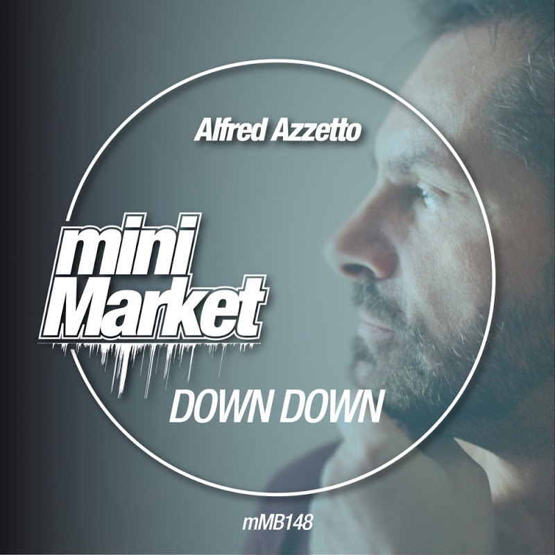 Alfred Azzetto - Down Down / miniMarket