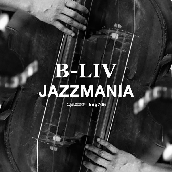 B-Liv - Jazzmania / Nite Grooves