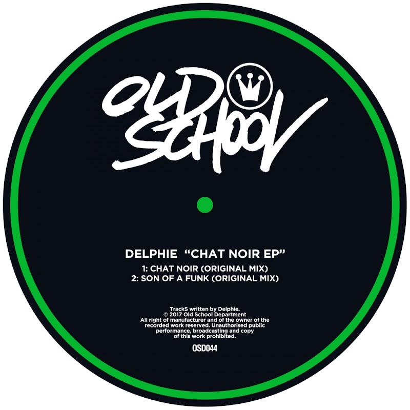 Delphie - Chat Noir EP / Old School Department