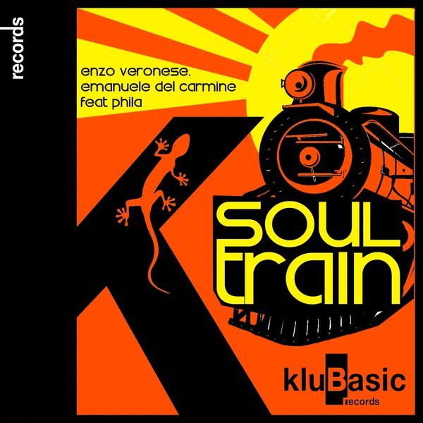 Enzo Veronese & Emanuele Del Carmine feat. Phila - Soul Train / kluBasic Records