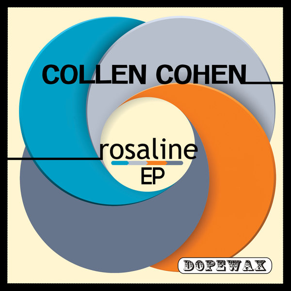Collen Cohen - Rosaline EP / Dopewax