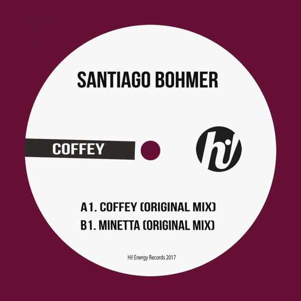Santiago Bohmer - Coffey / Hi! Energy