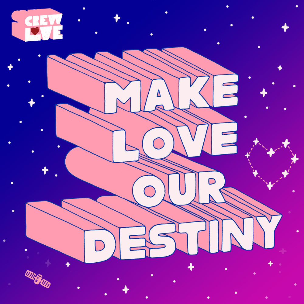 VA - Make Love Our Destiny / Crew Love Records
