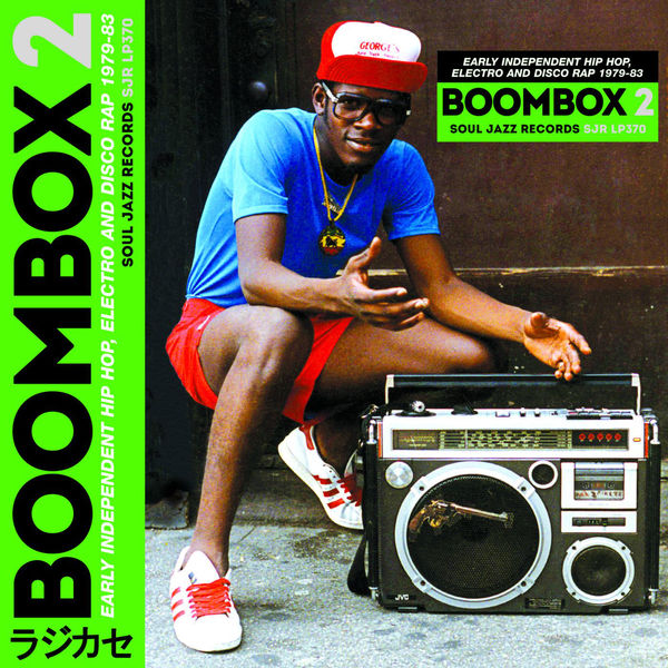 VA - Soul Jazz Records Presents Boombox 2: Early Independent Hip Hop, Electro And Disco Rap 1979-83 / Soul Jazz Records