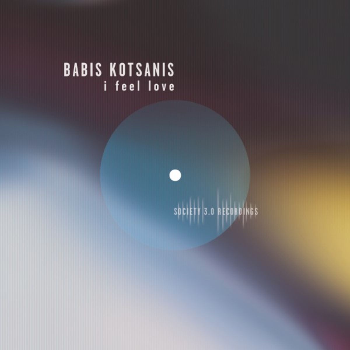 Babis Kotsanis - I Feel Love / Society 3.0