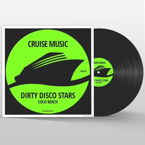 Dirty Disco Stars - Coco Beach / Cruise Music