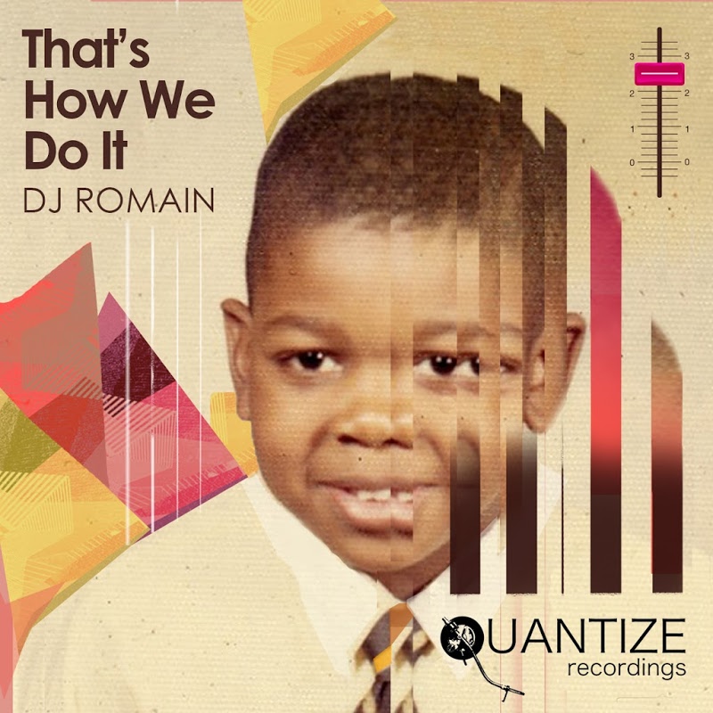 DJ Romain - That's How We Do It / Quantize Recordings