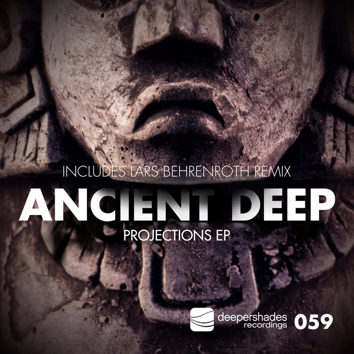 Ancient Deep - Projections EP / Deeper Shades Recordings