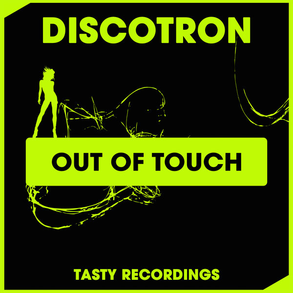 Discotron - Out Of Touch / Tasty Recordings Digital