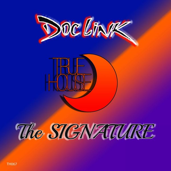 Doc Link - The Signature / True House LA