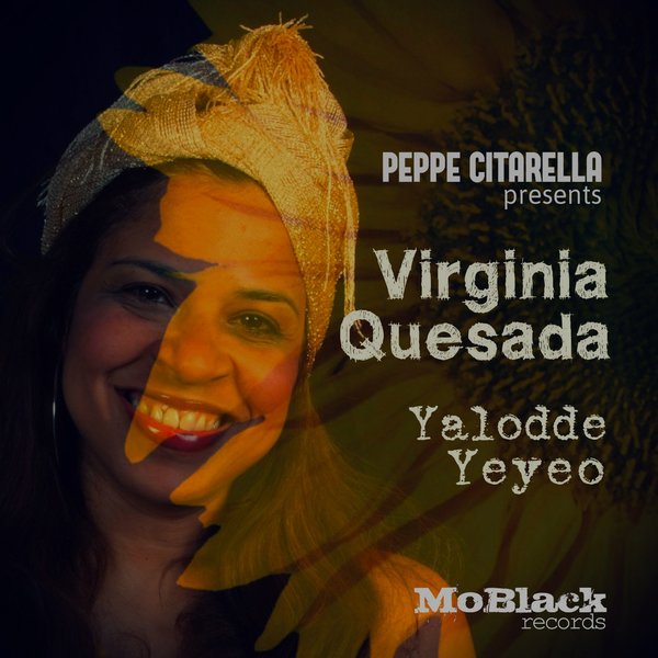 Peppe Citarella feat. Virginia Quesada - Yalodde Yeyeo / MoBlack Records