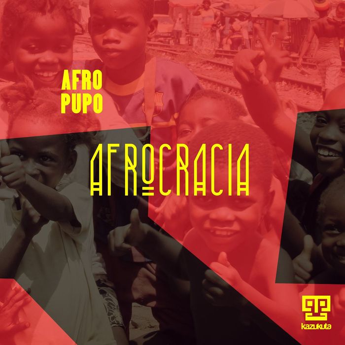 Afro Pupo - Afrocacia / Kazukuta