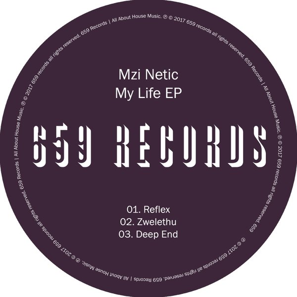 Mzi Netic - My Life EP / 659 Records