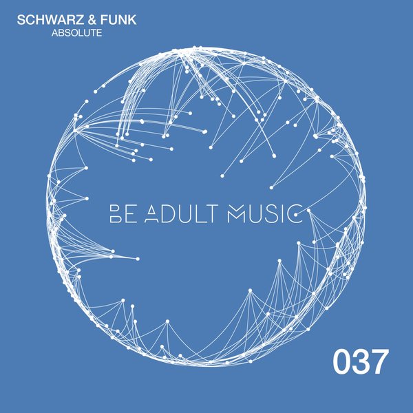Schwarz & Funk - Absolute / Be Adult Music